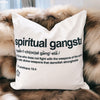 Spiritual Gangsta Pillow Cover